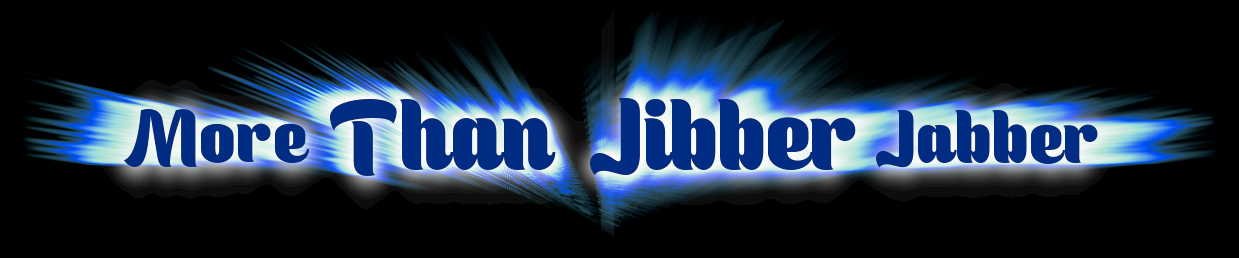 More Than Jibber Jabber